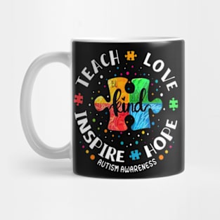 Autism Awareness Teacher  Teach Hope Love Inspire Mug